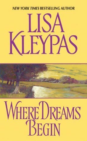 Where Dreams Begin by Lisa Kleypas