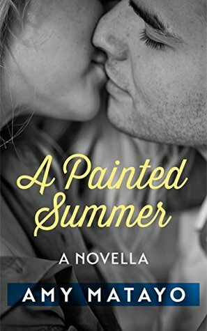 A Painted Summer by Amy Matayo