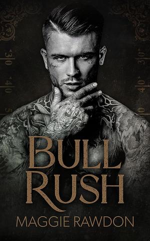 Bull Rush by Maggie Rawdon