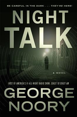 Night Talk: A Novel by George Noory, George Noory