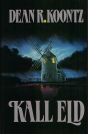 Kall eld by Per Holmström, Dean Koontz, Hanz F. Lindström