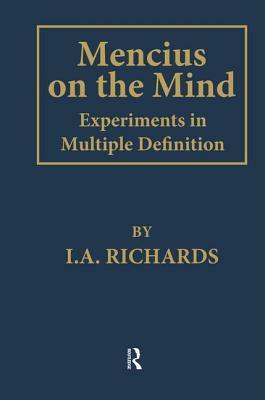 Mencius on the Mind: Experiments in Multiple Definition by I.A. Richards