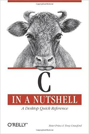 C in a Nutshell by Peter Prinz, Tony Crawford