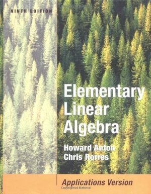 Elementary Linear Algebra with Applications by Howard Anton, Chris Rorres