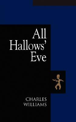 All Hallows' Eve by Charles Williams
