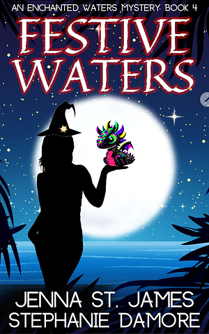 Festive Waters by Stephanie Damore, Jenna St. James, Jenna St. James