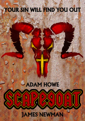 Scapegoat by James Newman, Adam Howe
