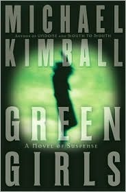Green Girls by Michael Kimball