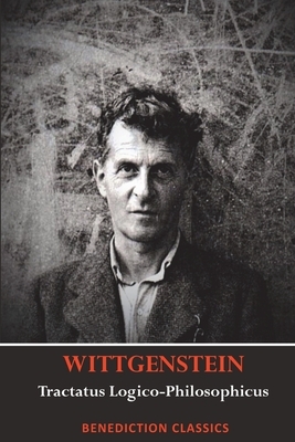 Tractatus Logico-Philosophicus by Ludwig Wittgenstein