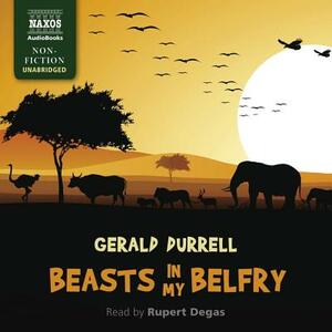 Beasts in My Belfry by Gerald Durrell