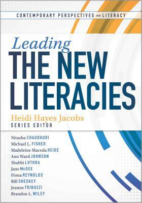 Leading the New Literacies by 