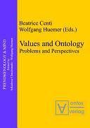 Values and Ontology: Problems and Perspectives by Beatrice Centi, Wolfgang Huemer