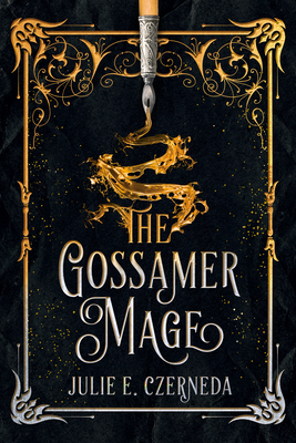 The Gossamer Mage by Julie E. Czerneda