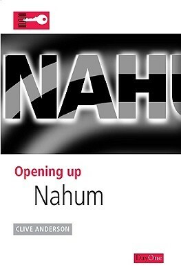 Opening Up Nahum by Clive Anderson
