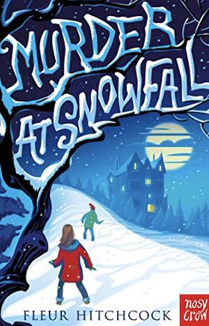 Murder at Snowfall by Fleur Hitchcock