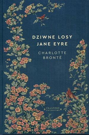 Dziwne Losy Jean Eyre by Charlotte Brontë