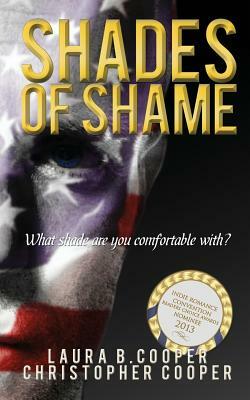 Shades of Shame by Laura B. Cooper, Christopher Cooper