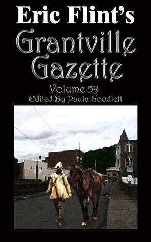 Eric Flint's Grantville Gazette Volume 59 by Paula Goodlett