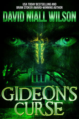 Gideon's Curse by David Niall Wilson