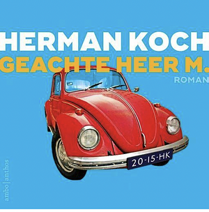  Geachte heer M. by Herman Koch