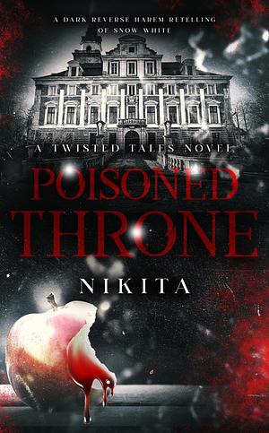 Poisoned Throne by Nikita