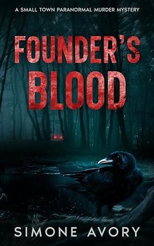 Founder's Blood by Simone Avory, Simone Avory