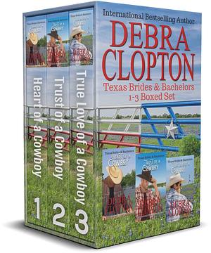 Texas Brides & Bachelors: Three Book Boxed Set Collection: Clean & Wholesome Christian Romance by Debra Clopton, Debra Clopton