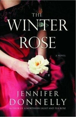 The Winter Rose by Jennifer Donnelly