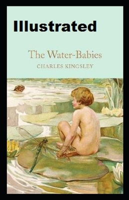 The Water-Babies Illustrated by Charles Kingsley