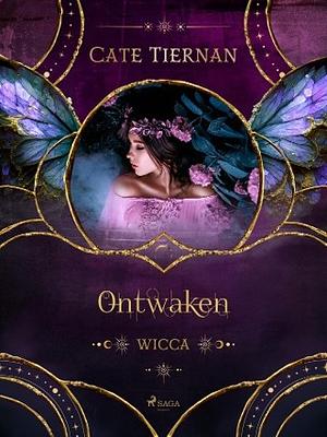 Ontwaken by Cate Tiernan