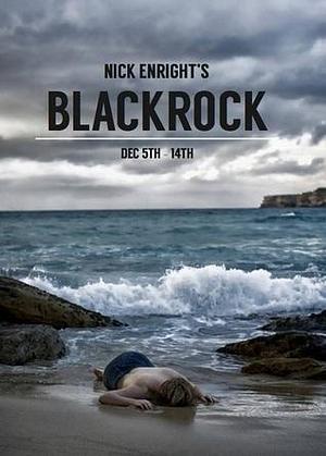 Blackrock: the play by Nicholas Enright, Nicholas Enright