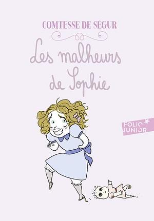 Les Malheurs de Sophie by Comtesse de Ségur