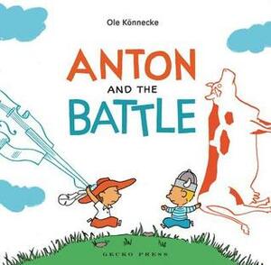 Anton and the Battle by Ole Könnecke