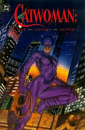 The Catwoman: Her Sister's Keeper by Mindy Newell, Denny O'Neil