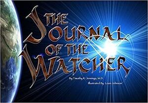 The Journal Of The Watcher by Timothy R. Jennings