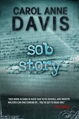 Sob Story by Carol Anne Davis