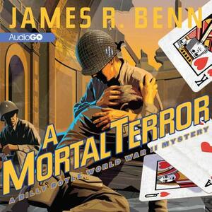 A Mortal Terror by James R. Benn