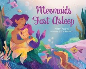 Mermaids Fast Asleep by Robin Riding, Zoe Persico