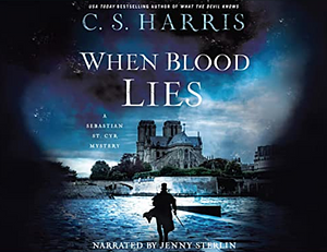 When Blood Lies by C.S. Harris