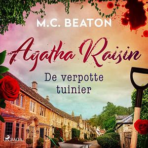 De verpotte tuinier  by M.C. Beaton