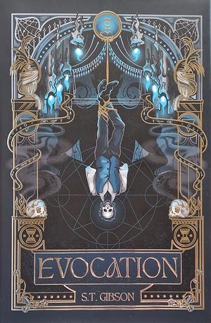 Evocation by S.T. Gibson