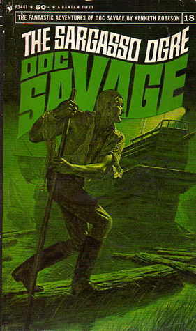 The Sargasso Ogre by Kenneth Robeson, Lester Dent