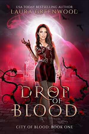 Drop of Blood by Laura Greenwood