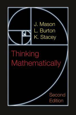 Mason: Thinking Mathematically_p2 by J. Mason, K. Stacey, L. Burton