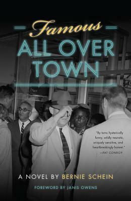 Famous All Over Town by Bernie Schein, Janice Owens