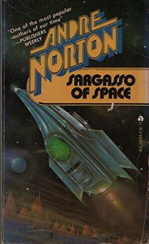Sargasso of Space by Andre Norton