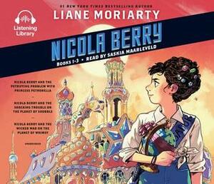 Nicola Berry, Books 1-3 by Liane Moriarty