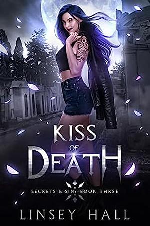 Kiss of Death by Linsey Hall