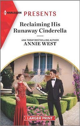 Reclaiming His Runaway Cinderella by Annie West