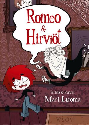 Romeo ja hirviöt by Mari Luoma